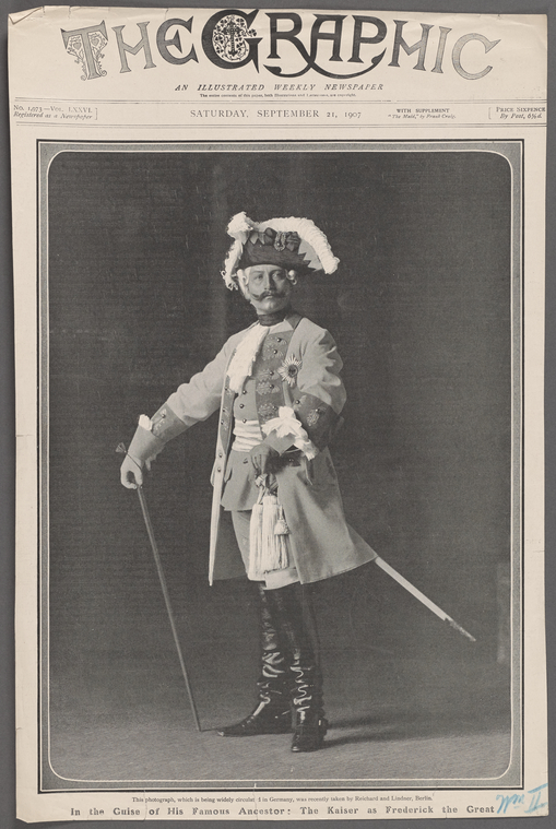 In the guise of his famous ancestor: the kaiser as Frederick the Great. 